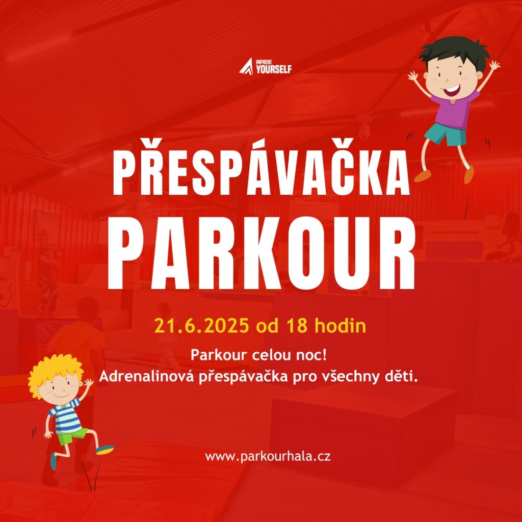 PŘESPÁVAČKA PARKOUR A UKONČENÍ SEZÓNY | 21.6.2025 od 18h |